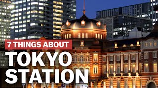 7 Things to know about Tokyo Station  japanguidecom [upl. by Niuqaoj]