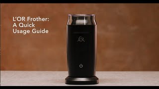 LOR Milk Frother A Quick Usage Guide [upl. by Narhet]