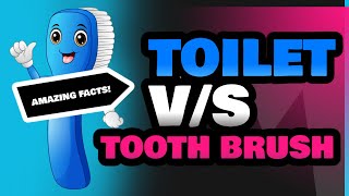 Toilet and Tooth Brush [upl. by Moriah]