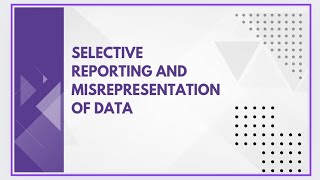 Selective reporting and misrepresentation of data [upl. by Kippar]