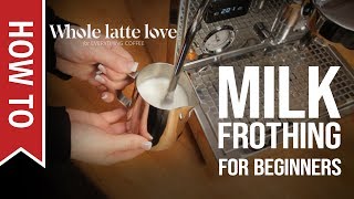 How To Milk Frothing for Beginners 5 Tips [upl. by Bennet]