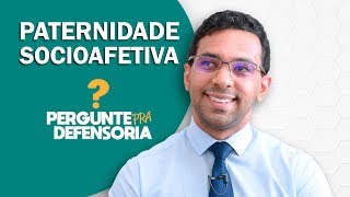 Paternidade socioafetiva O que é Como fazer o reconhecimento [upl. by Aryad]